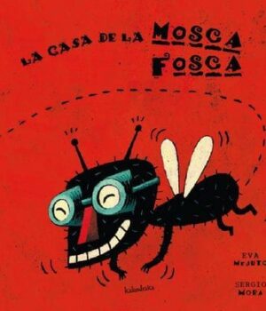 La casa de la mosca fosca