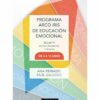 Programa Arco Iris de Educación Emocional: Educación infantil y primaria de 3-12 años