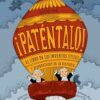 ¡Paténtalo!