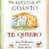 ADIVINA CUANTO TE QUIERO - SAM MCBRATNEY