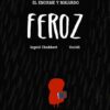 EL ENORME Y MALVADO FEROZ - INGRID CHABBERT