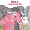 ROSA CARAMELO - Adela Turin