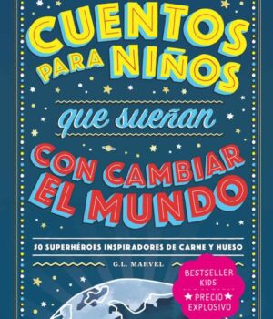 cuentos-para-niños-que-sueñan-con-cambiar-el-mundo