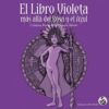 EL LIBRO VIOLETA "MAS ALLA DEL ROSA Y EL AZUL" - CRISTINA ROMERO