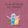 LA MEJOR MAMÁ DEL MUNDO - RAFAEL ORDOÑEZ