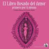 EL LIBRO ROSADO DEL AMOR "PRIMERO POR TI MISMA" - CRISTINA ROMERO