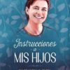 Instrucciones a mis hijos