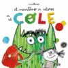 EL MONSTRUO DE COLORES VA AL COLE - ANNA LLENAS