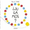 ¿JUGAMOS? (Hervé Tullet)