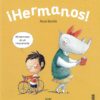 ¡HERMANOS! - Rocío Bonilla