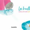 LA HUELLA - MARISA LOPEZ SORIA
