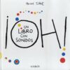 OH! UN LIBRO CON SONIDOS (Hervé Tullet)