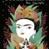 FRIDA KAHLO. UNA BIOGRAFIA