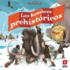 MUNDO ANIMADO: LOS HOMBRES PREHISTÓRICOS