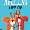 DOS ARDILLAS Y UNA PIÑA - RACHEL BRIGHT