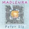 MADLENKA - PETER SIS