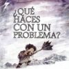¿QUE HACES CON UN PROBLEMA? - KOBI YAMADA