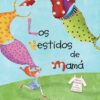 LOS VESTIDOS DE MAMÁ