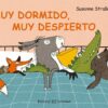Muy dormido, muy despierto - Susanne StraBer