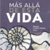 MAS ALLA DE ESTA VIDA - ENRIQUE GARCÉS de LOS FAYOS