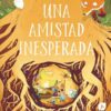 UNA AMISTAD INESPERADA - JOE TODD-STANTON