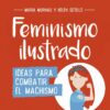 FEMINISMO ILUSTRADO: IDEAS PARA COMBATIR EL MACHISMO