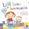 LULU TIENE UN HERMANITO - Camilla Reid
