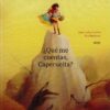 QUE ME CUENTAS, CAPERUCITA? - José Carlos Andrés
