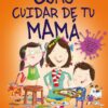 COMO CUIDAR DE TU MAMA - JEAN REAGAN