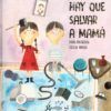HAY QUE SALVAR A MAMA - FRAN PINTADERA