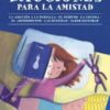 EMOCIONES PARA LA AMISTAD - MARIA MENENDEZ-PONTE