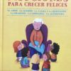 EMOCIONES PARA CRECER FELICES - MARIA MENENDEZ-PONTE