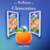 los-reflejos-de-clementina