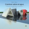 CAMINAR SOBRE EL AGUA - ERNESTO OÑATE