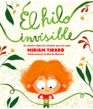 El hilo invisible un cuento para fortalecer vínculos